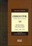 Livro Código Civil Comentado: Vol XIII Artigos 1369 a 1418  Gagliano