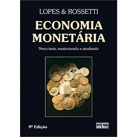 Livro Economia Monetária - Lopes - Atlas