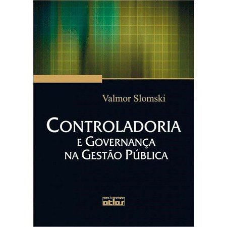 Livro Controladoria e Governança Na Gestão Pública Slomski