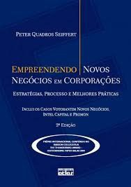 Livro Empreendendo Novos Negocios em Corporacoes: Estrategias, Processo e Melhore - Seiffert