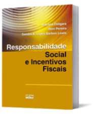 Livro Responsabilidade Social e Incentivos Fiscais - Estigara/pereira/lew