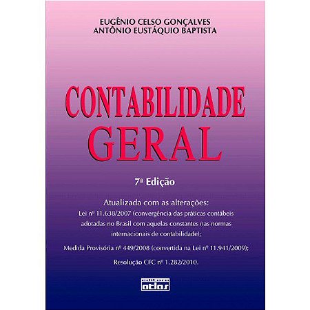 Livro Contabilidade Geral - Goncalves/baptista