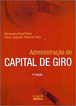 Livro Administração do Capital de Giro Assaf Neto