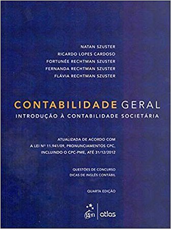 Livro Contabilidade Geral: Introdução a Contabilidade Societária: Szuster / Cardoso