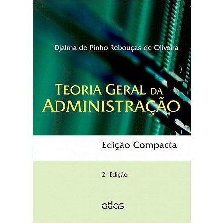 Livro Teoria Geral Administracao (edicao Compacta) - Oliveira