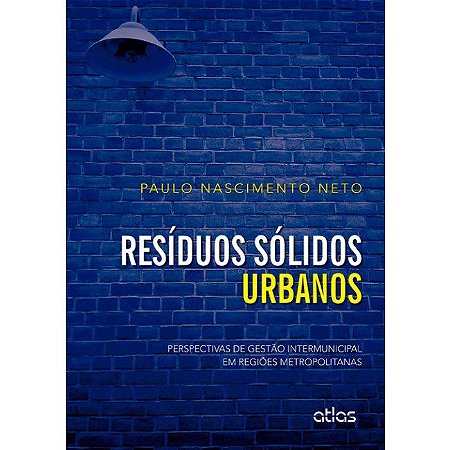 Livro Residuos Solidos Urbanos - Nascimento Neto