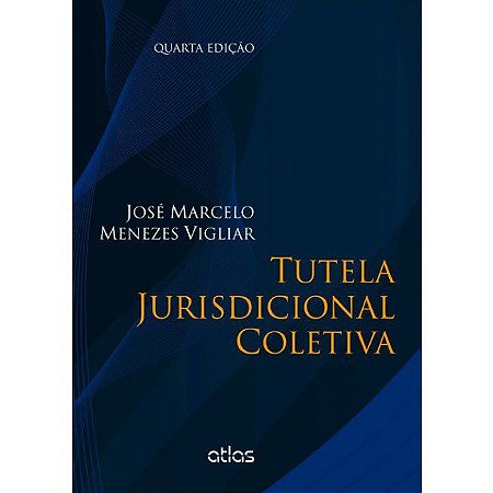 Livro Tutela Jurisdiconal Coletiva - Vigliar