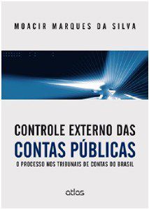 Livro Controle Externo das Contas Publicas - o Processo Nos Tribunais de Contas D - Silva