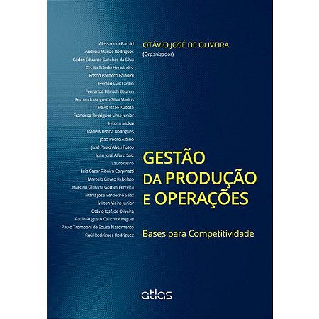 Livro Gestão da Produção e Operações: Bases Para Competitividade - Oliveira