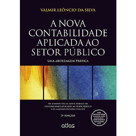 Livro A Nova Contabilidade Aplicada ao Setor Público:  Uma Abordagem Prática