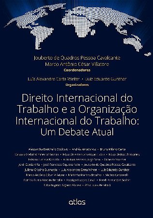 Livro Direito Internacional do Trabalho e a Organizacao Internacional do Trabalho - Cavalcante/villatore