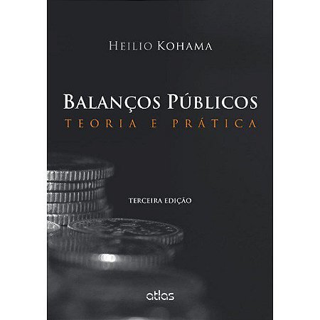 Livro Balancos Publicos - Teoria e Pratica - Kohama