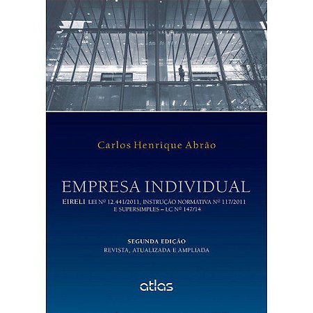 Livro Empresa Individual - Eireli Lei n 12.441/2011, Instrucao Normativa n 117/ - Abrao