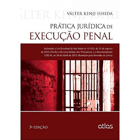 Livro Prática Jurídica de Execução Penal - Ishida
