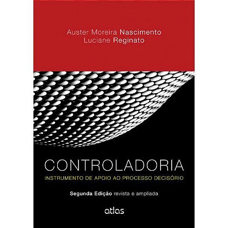 Livro Controladoria: Instrumento de Apoio ao Processo Decisório  Nascimento/Reginato