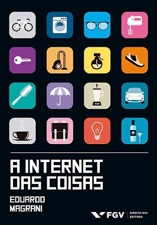 Livro Internet das Coisas, A - Magrani