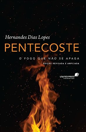 Livro Pentecoste - o Fogo Que Nao se Apaga - Lopes