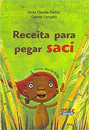 Livro Receita para Pegar Saci - Ramos/campelo