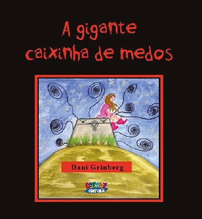 Livro Gigante Caixinha de Medos - Grinberg - Cortez