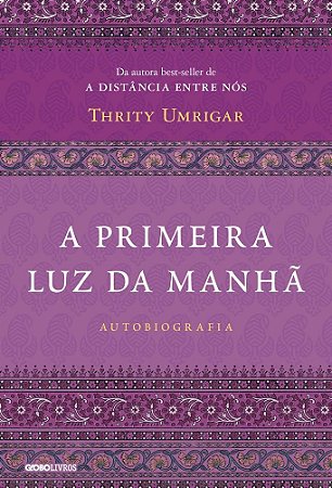 Livro Primeira Luz da Manha, A - Umrigar