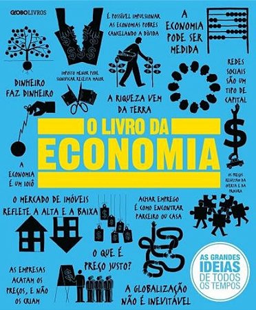 da Economia, o (reduzido) - Globo Livros