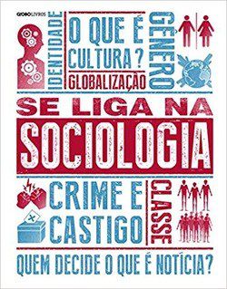Livro Se Liga Na Sociologia - Yuill/thorpe