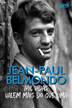 Livro Mil Vidas Valem Mais do Que Uma - Belmondo