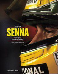 Livro Ayrton Senna Uma Lenda a Toda Velocidade