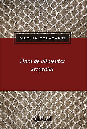 Livro Hora de Alimentar Serpentes - Colasanti