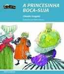 Livro Princesinha Boca-suja, a - Col. Do-re-mi-fa - Fragata