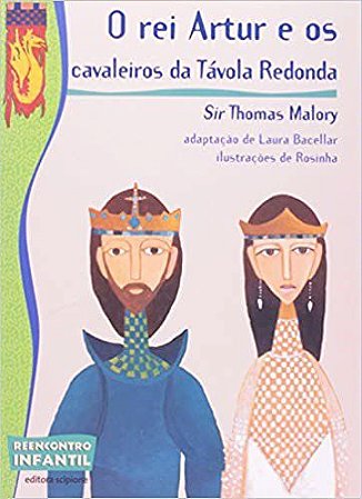 Livro Rei Artur e os Cavaleiros da Tavola Redonda, O - Bacellar