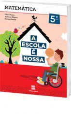 Livro Escola e Nossa Matemática - 5 Ano - Scipione