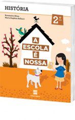 Livro Escola e Nossa História - 3 Ano - Scipione