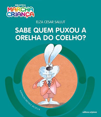 Livro Sabe Quem Puxou a Orelha do Coelho - Sallut