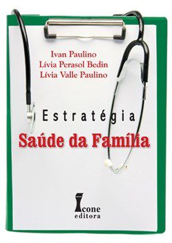 Livro Estrategia Saude da Familia - Paulino/bedin/paulin