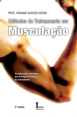 Livro Metodos de Treinamento em Musculacao - Vieira