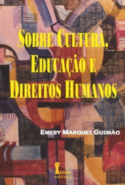 Livro Sobre Cultura, Educacao e Direitos Humanos - Gusmao