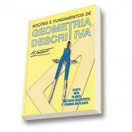 Livro Nocoes e Fundamentos de Geometria Descritiva - Lacourt