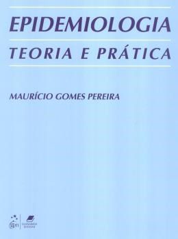 Livro Epidemiologia: Teoria e Prática  Pereira