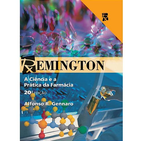 Livro Remington a Ciência e a Prática da Farmácia: Gennaro  Guanabara