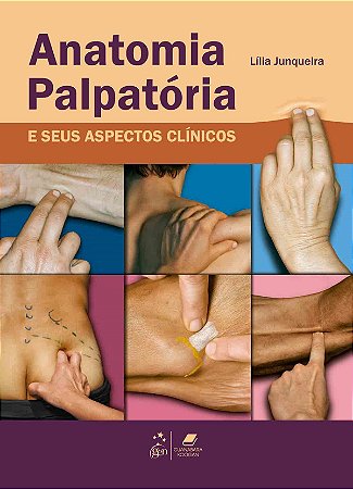Livro Anatomia Palpatória e seus Aspectos Clínicos Junqueira