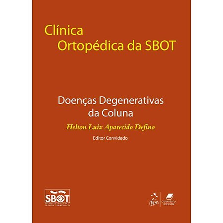 Livro Clinica Ortopedica da Sbot - Doencas Degenerativas da Coluna - Sbot