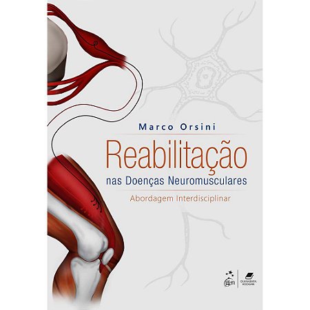 Livro Reabilitação Física nas Doenças Neurológicas - Orsini - Guanabara