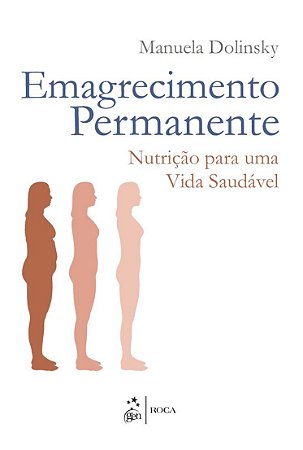 Livro Emagrecimento Permanente - Nutricao para Uma Vida Saudavel - Dolinsky