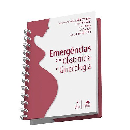 Livro Emergências em Obstetrícia e Ginecologia Montenegro