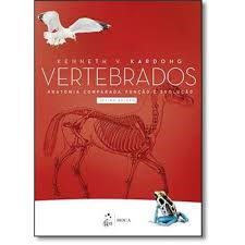 Livro Vertebrados: Anatomia Comparada, Função e Evolução  Kardong