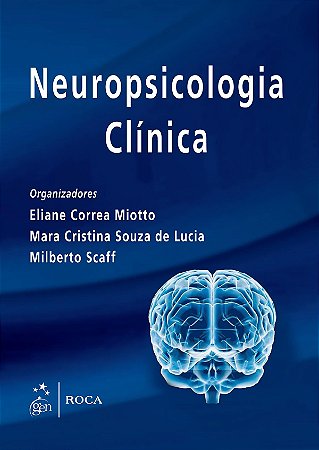 Livro Neuropsicologia Clínica Miotto