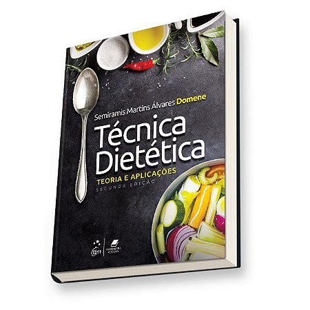 Livro Técnica Dietética: Teoria e Aplicações  Domene