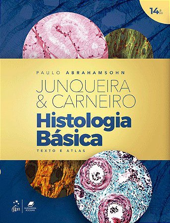 Livro Histologia Básica Texto e Atlas: Junqueira