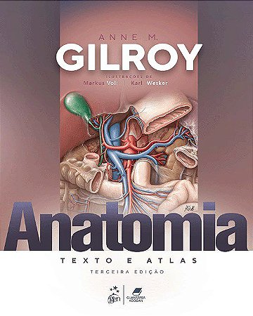 Livro Anatomia Texto e Atlas Gilroy